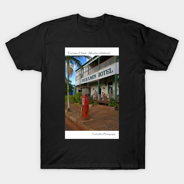 Peeramon Hotel - Atherton tablelands - North Queensland T-Shirt by pops